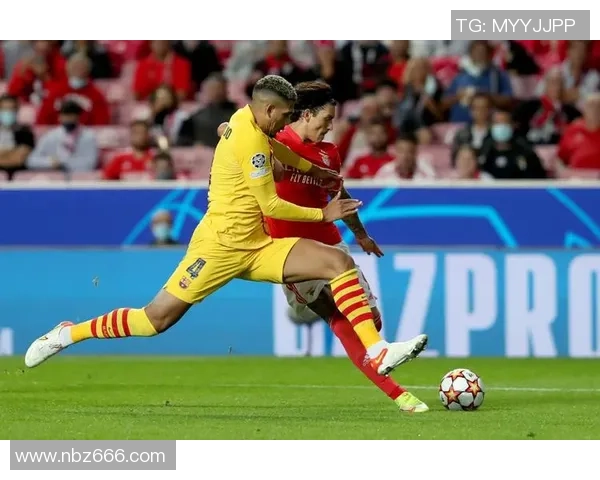 萨迪纳摩与本菲卡精彩对决直播全程回顾与分析